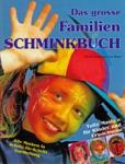 Schminkboek : Das grosse Familien Schminkbuch